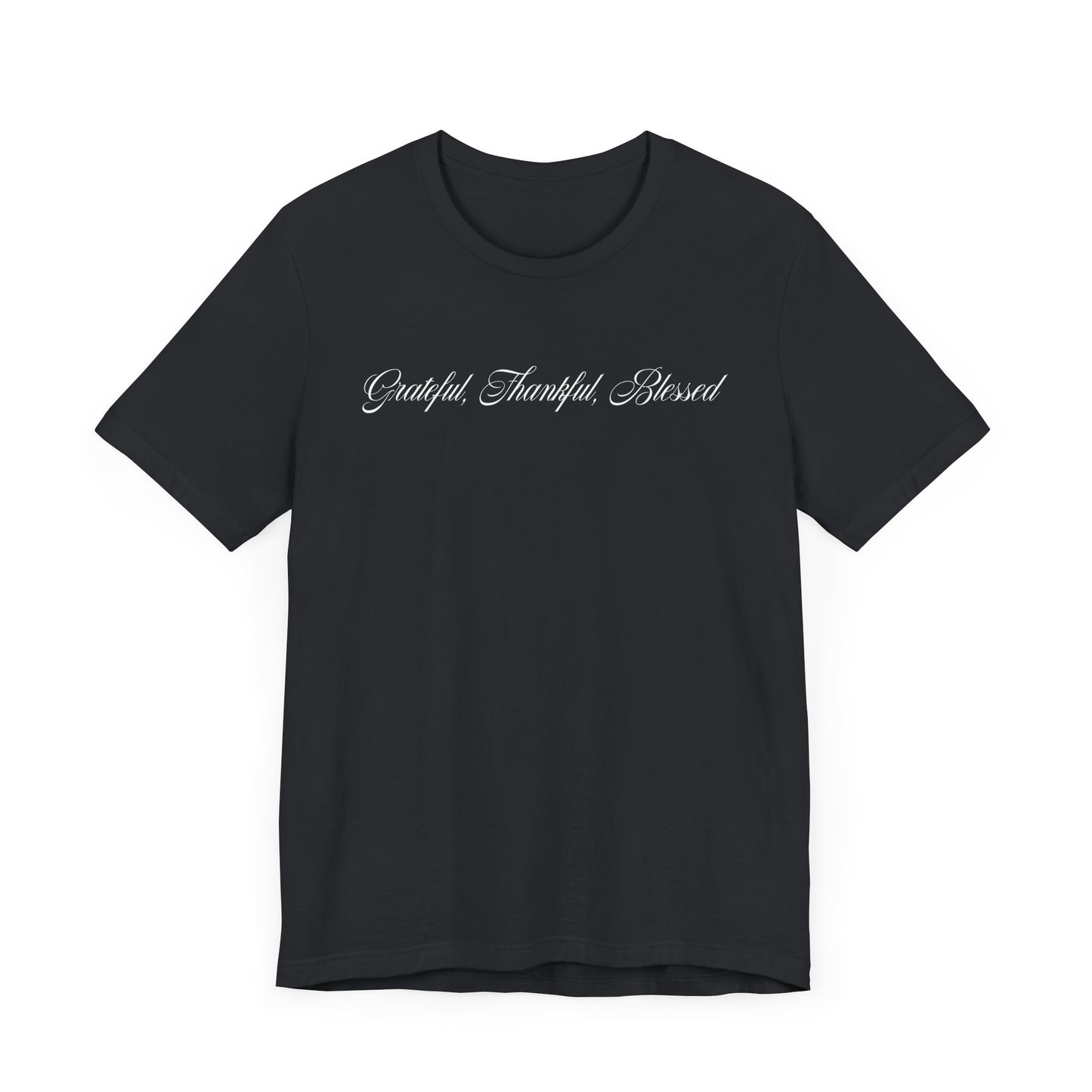 Grateful Thankful Blessed | Christian T-shirt Comfy Unisex Fit