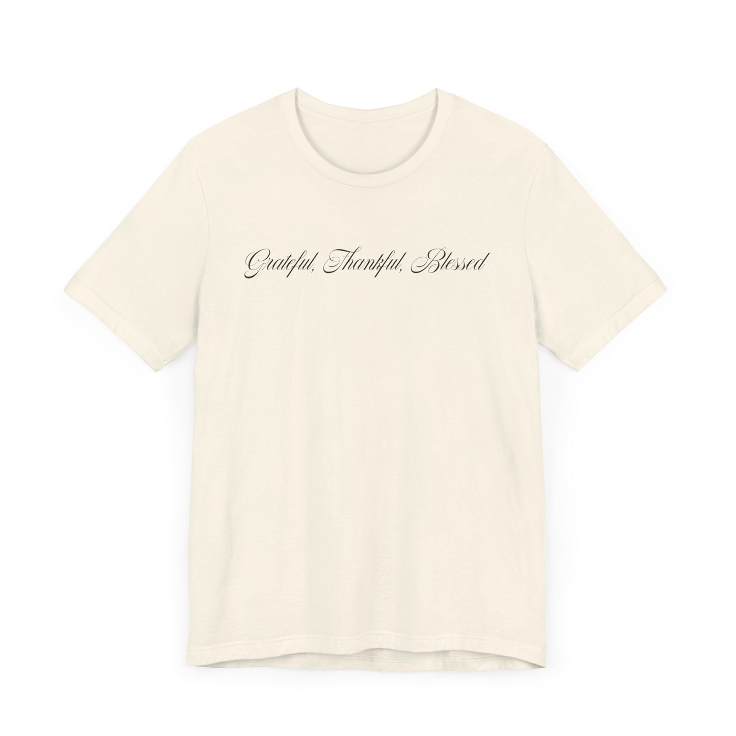 Grateful Thankful Blessed | Christian T-shirt Comfy Unisex Fit