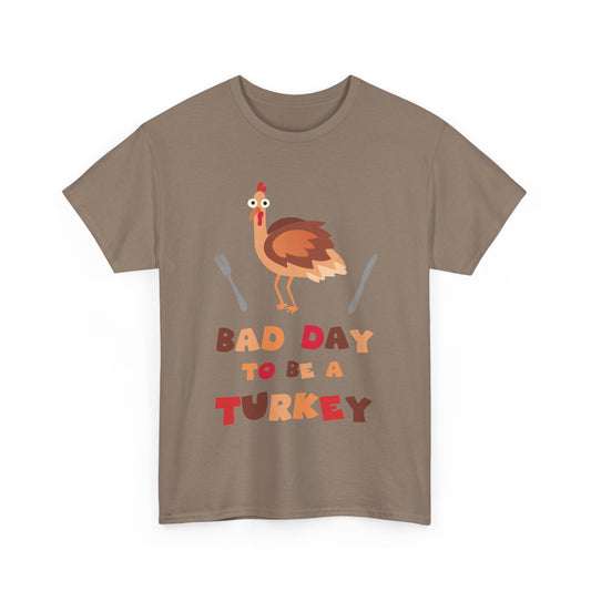 Bad Day to be a Turkey | Thanksgiving Unisex Tee