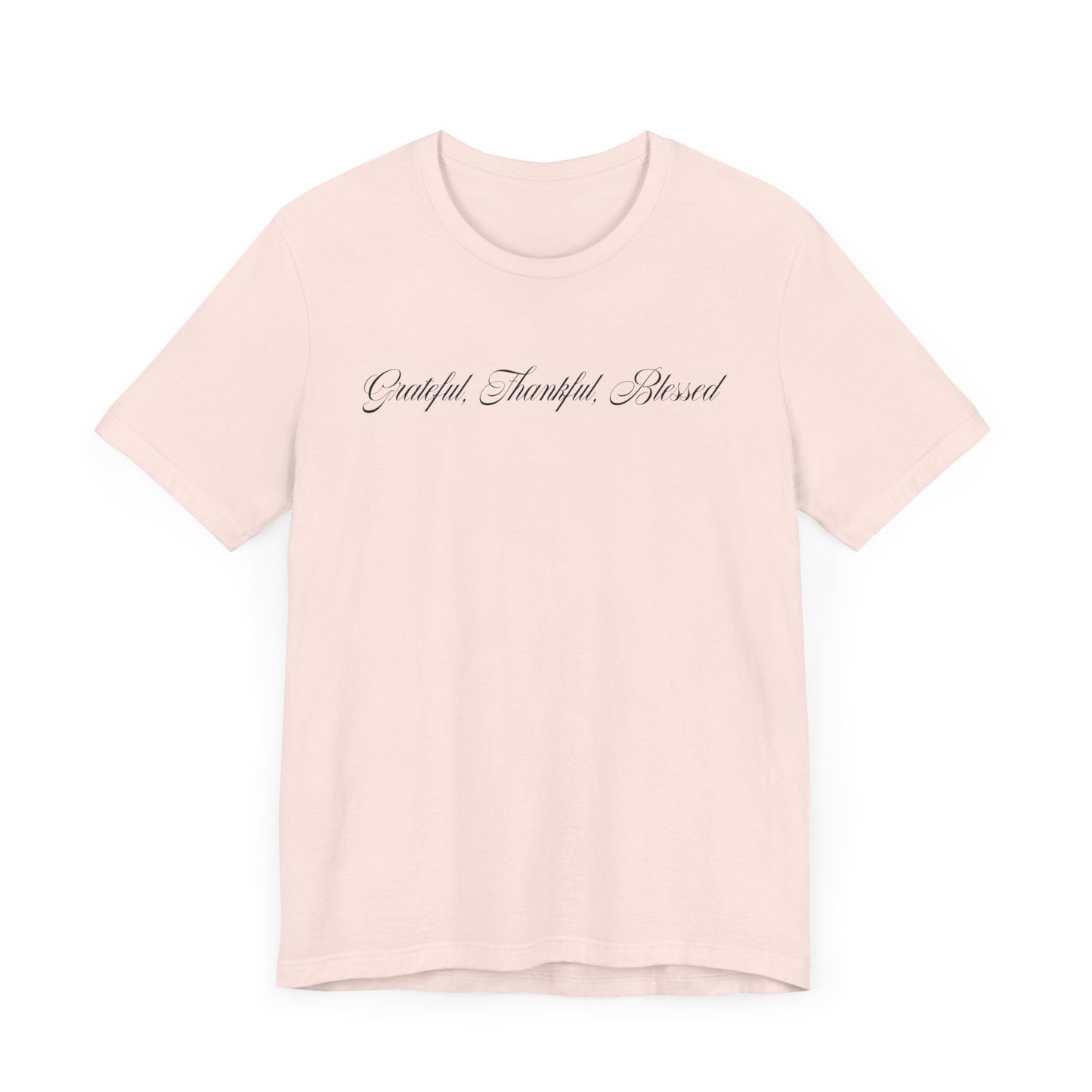 Grateful Thankful Blessed | Christian T-shirt Comfy Unisex Fit